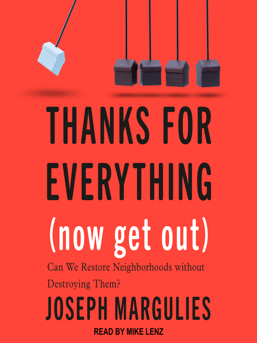 Title details for Thanks for Everything (Now Get Out) by Joseph Margulies - Wait list